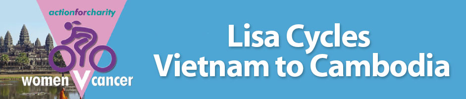 Women v cancer - cycle Vietnam to Cambodia